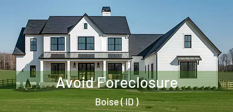  Avoid Foreclosure Boise ( ID )