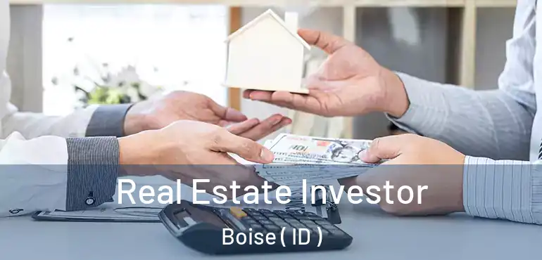  Real Estate Investor Boise ( ID )