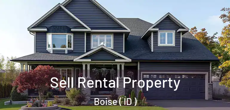  Sell Rental Property Boise ( ID )